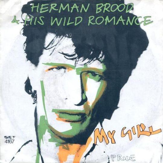 Coverafbeelding Herman Brood & His Wild Romance - My Girl