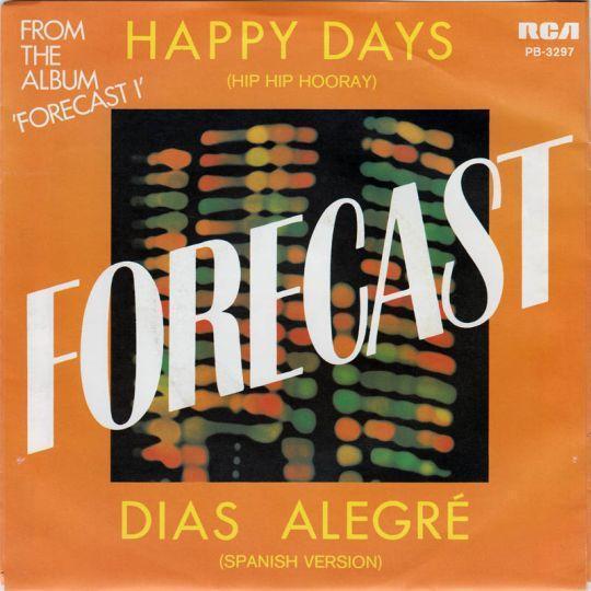 Forecast - Happy Days (Hip Hip Hooray)