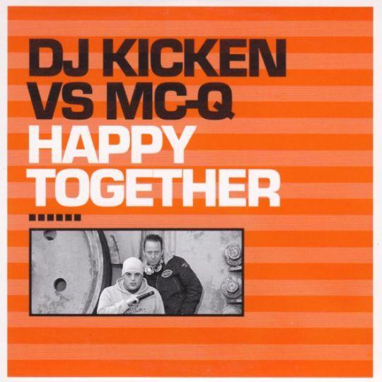 Coverafbeelding DJ Kicken vs MC-Q - Happy Together