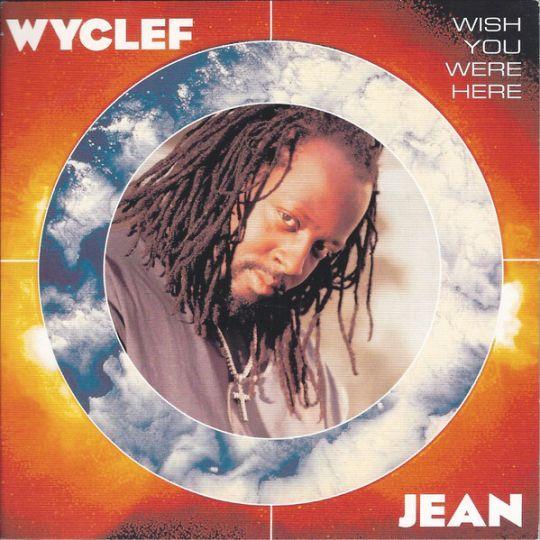 Coverafbeelding Wish You Were Here - Wyclef Jean