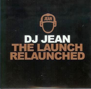 Coverafbeelding The Launch Relaunched - Dj Jean
