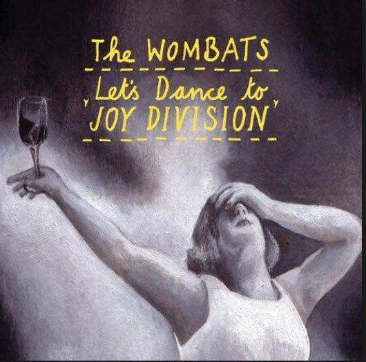 Coverafbeelding Let's Dance To Joy Division - The Wombats