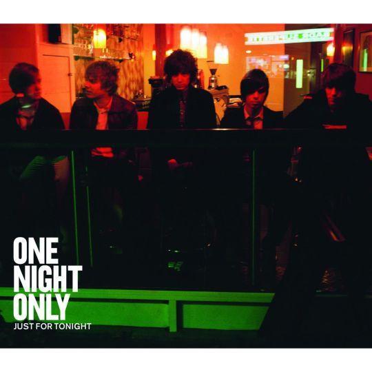 One Night Only - Just for tonight