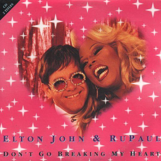 Coverafbeelding Elton John & RuPaul - Don't Go Breaking My Heart