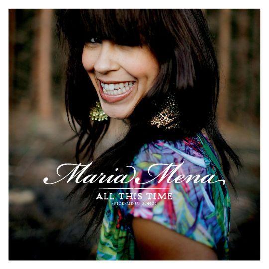 Coverafbeelding All This Time (Pick-Me-Up Song) - Maria Mena