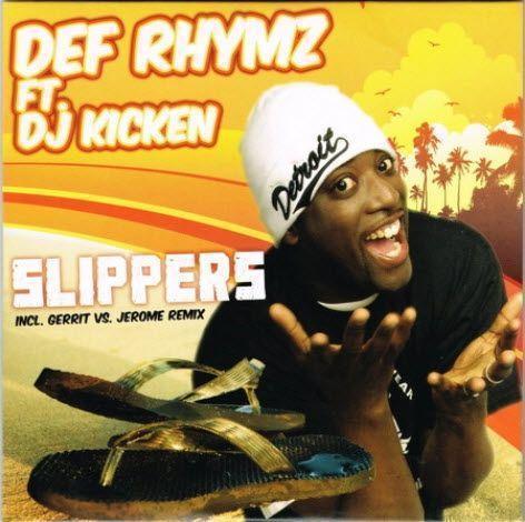 Coverafbeelding Def Rhymz ft. DJ Kicken - Slippers