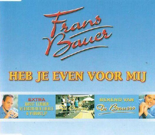 Frans Bauer - Heb Je Even Voor Mij