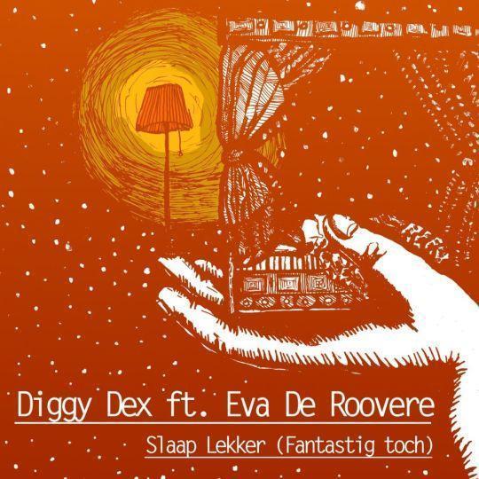 Diggy Dex ft. Eva De Roovere - Slaap lekker (Fantastig toch)