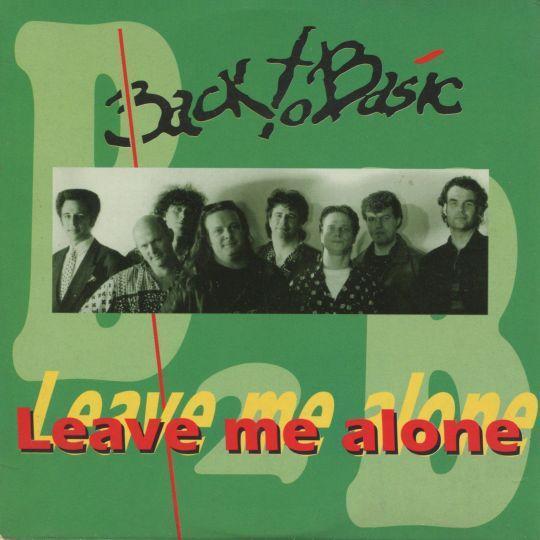 Coverafbeelding Back To Basic - Leave Me Alone