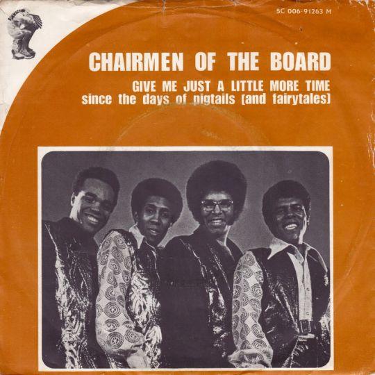 Coverafbeelding Chairmen Of The Board - Give Me Just A Little More Time