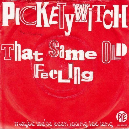 Picketywitch - That Same Old Feeling