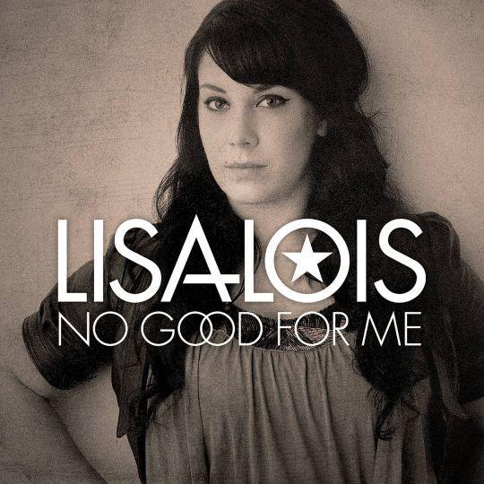 Coverafbeelding Lisa Lois - No Good For Me