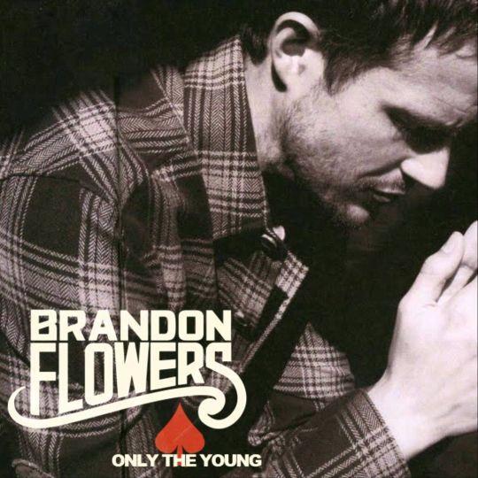 Coverafbeelding Only The Young - Brandon Flowers