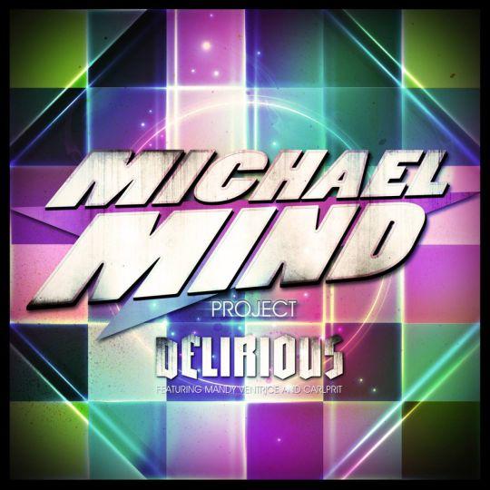 Coverafbeelding Delirious - Michael Mind Project Featuring Mandy Ventrice And Carlprit