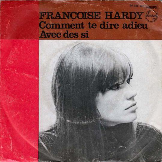 Coverafbeelding Françoise Hardy - Comment Te Dire Adieu