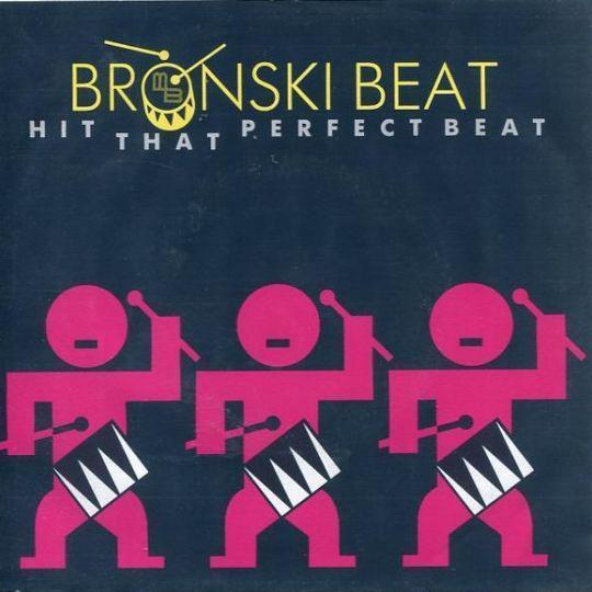 Coverafbeelding Bronski Beat - Hit That Perfect Beat