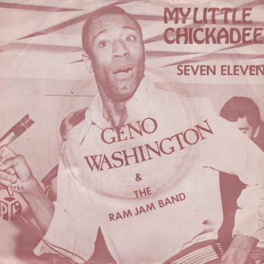 Coverafbeelding Geno Washington & The Ram Jam Band - My Little Chickadee