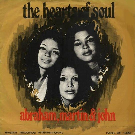 Coverafbeelding The Hearts Of Soul - Abraham, Martin & John/ Ev'rybody Goes For Joe