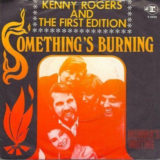 Coverafbeelding Kenny Rogers and The First Edition - Something's Burning