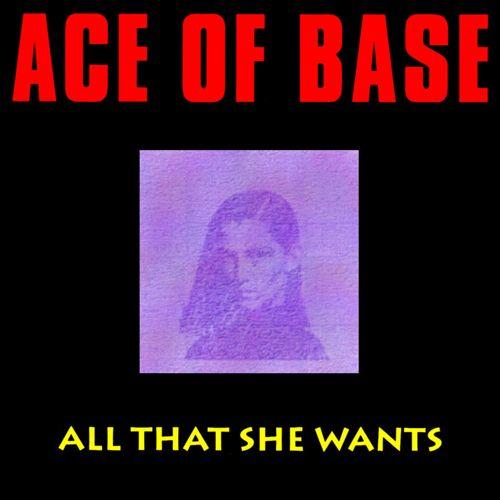 Coverafbeelding Ace Of Base - All That She Wants