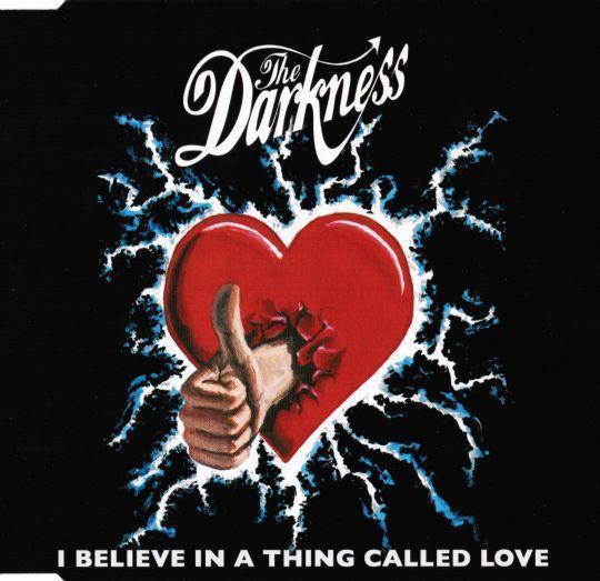 Coverafbeelding The Darkness - I Believe In A Thing Called Love