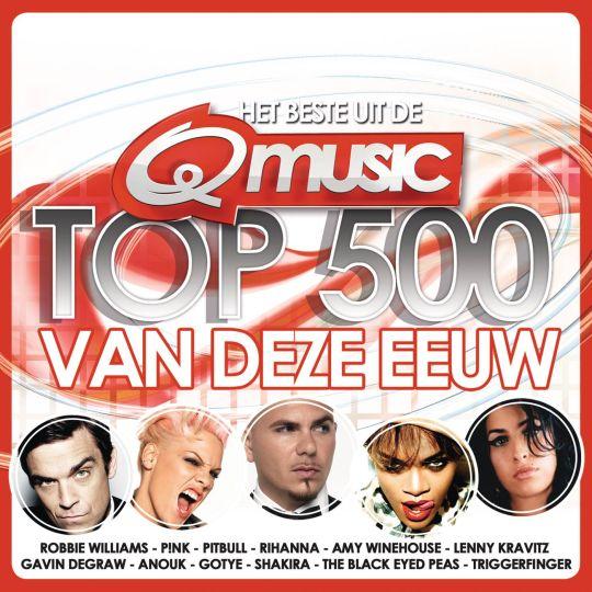 Coverafbeelding various artists - het beste uit de q-music top 500 van deze eeuw [2012]