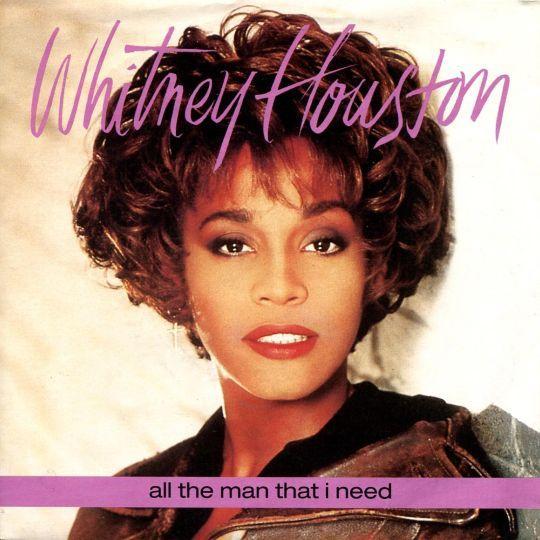 Coverafbeelding Whitney Houston - All The Man That I Need