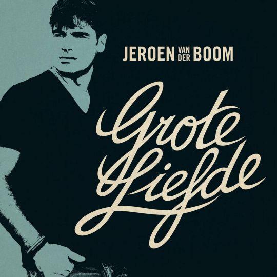 Coverafbeelding jeroen van der boom - grote liefde