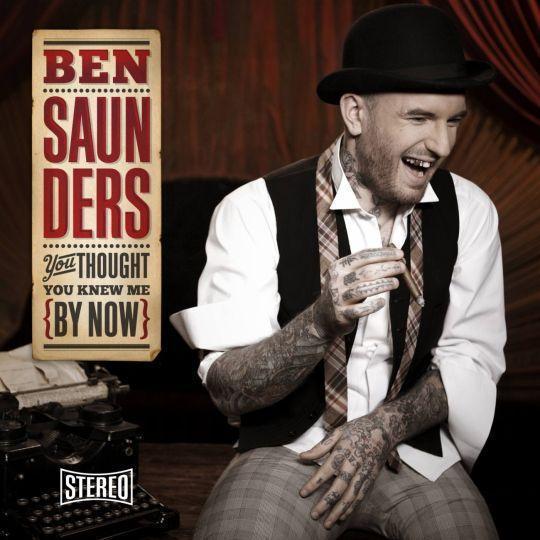 Coverafbeelding ben saunders - you thought you knew me by now
