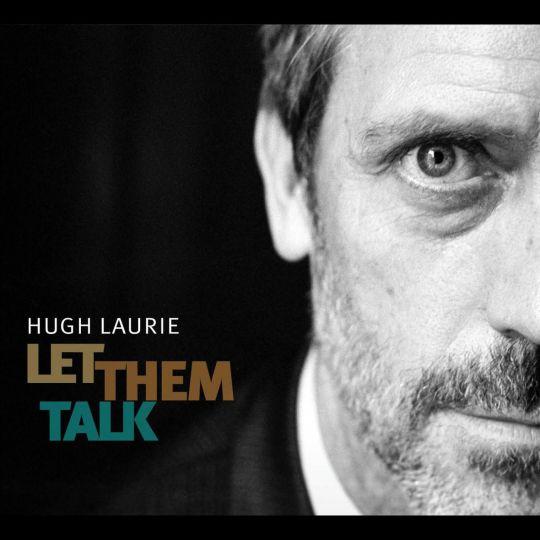 Coverafbeelding hugh laurie - let them talk