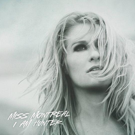 Coverafbeelding miss montreal - i am hunter