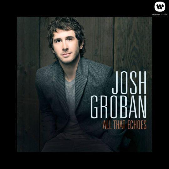 Coverafbeelding josh groban - all that echoes