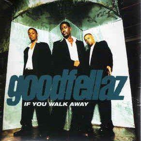 Coverafbeelding Goodfellaz - If You Walk Away