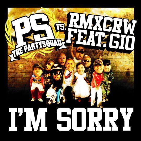 Coverafbeelding The Partysquad vs. Rmxcrw feat. Gio - I'm Sorry