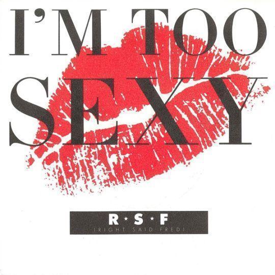 Coverafbeelding Right Said Fred - I'm Too Sexy