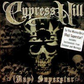 Coverafbeelding Cypress Hill - (Rock) Superstar/ (Rap) Superstar