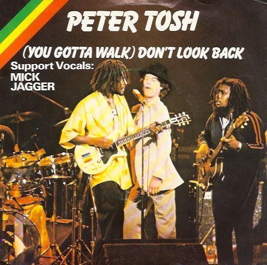 Coverafbeelding (You Gotta Walk) Don't Look Back - Peter Tosh - Support Vocals: Mick Jagger