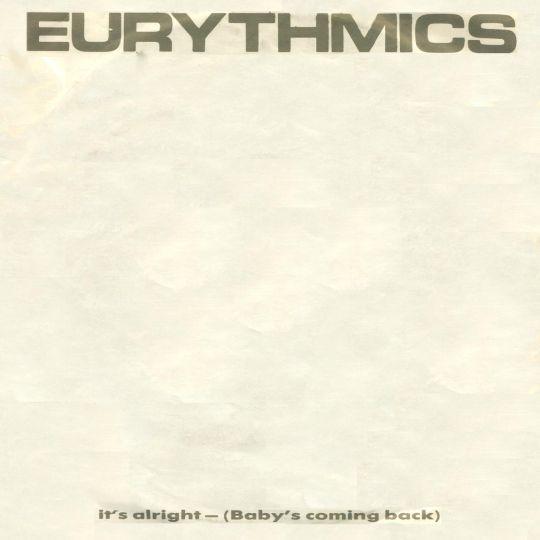 Coverafbeelding Eurythmics - It's Alright (Baby's Coming Back)