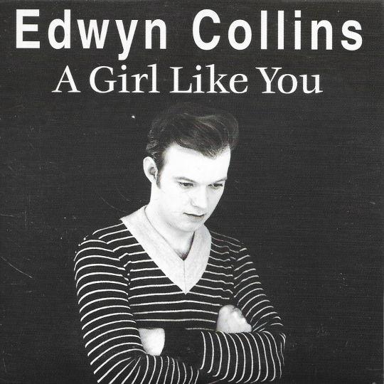 Coverafbeelding Edwyn Collins - A Girl Like You
