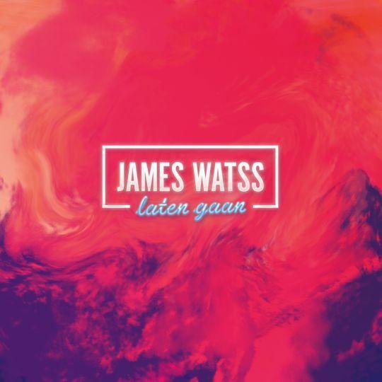 Coverafbeelding James Watss - Laten gaan