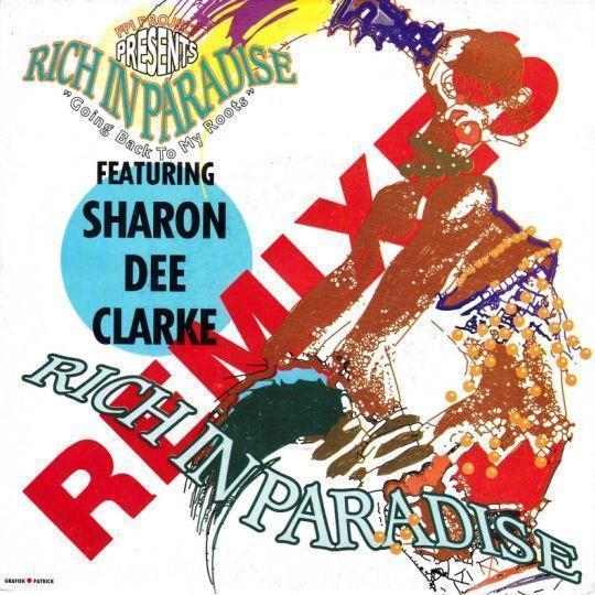 Coverafbeelding Rich In Paradise Remixes : Going Back To My Roots - Fpi Project Featuring Sharon Dee Clarke