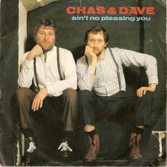 Coverafbeelding Chas & Dave - Ain't No Pleasing You