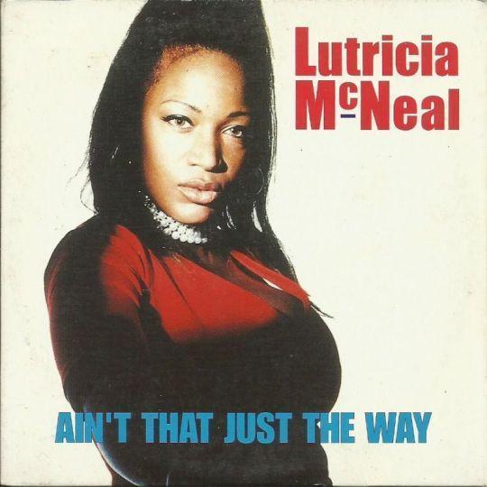 Coverafbeelding Lutricia McNeal - Ain't That Just The Way