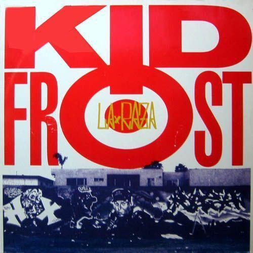 Coverafbeelding Kid Frost - La Raza