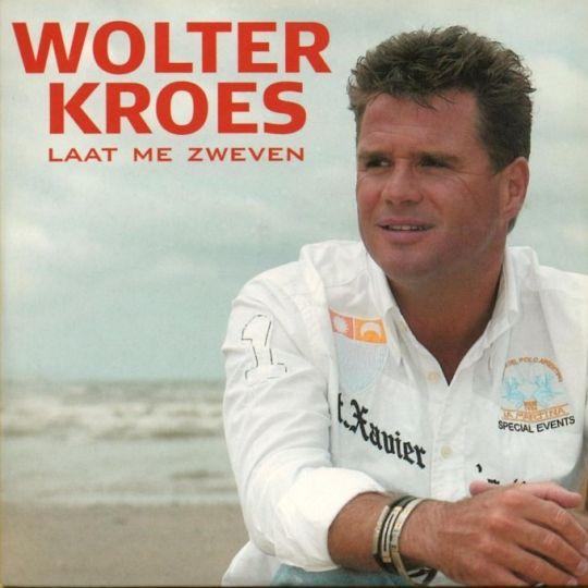 Coverafbeelding Wolter Kroes - Laat Me Zweven
