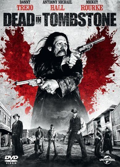 Coverafbeelding danny trejo, mickey rourke e.a. - dead in tombstone
