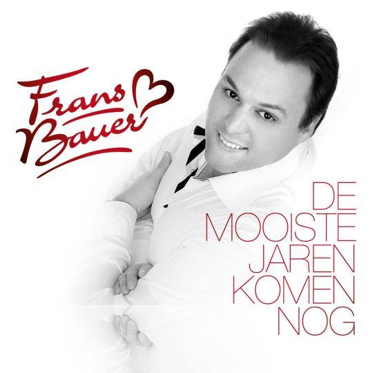 Coverafbeelding frans bauer - de mooiste jaren komen nog