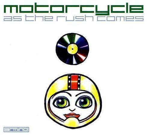 Motorcycle - As The Rush Comes