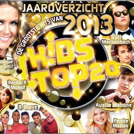 Coverafbeelding various artists - kids top 20 - jaaroverzicht - de grootste hits van 2013