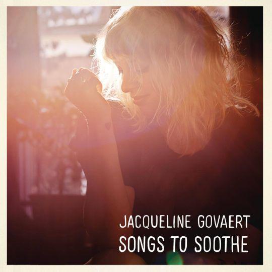 Coverafbeelding jacqueline govaert - songs to soothe